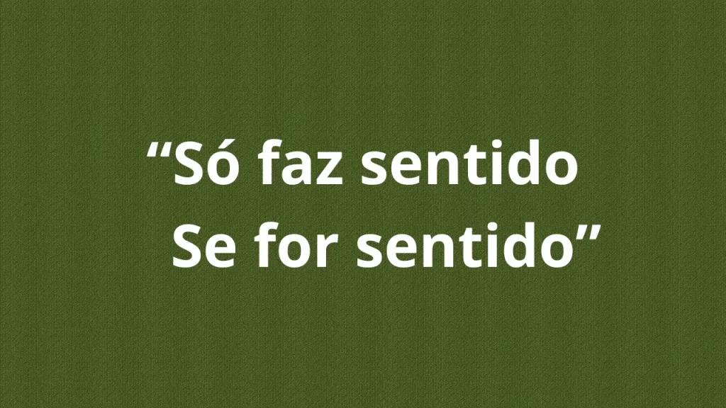 por que continuar quando nada faz sentido