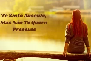 Te sinto ausente